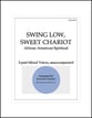 Swing Low, Sweet Chariot Three-Part Mixed choral sheet music cover